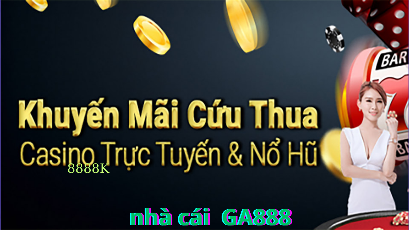 Hướng dẫn cách tham gia khuyến mãi GA888