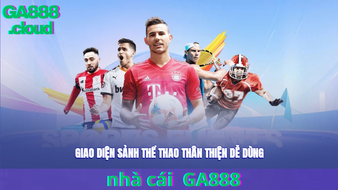 CÁC SẢNH THỂ THAO ĐÁ GÀ HẤP DẪN TẠI NHÀ CÁI GA888